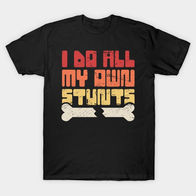 Stunts Fractured Broken Wrist Get Well Gift T-Shirt by MeatMan